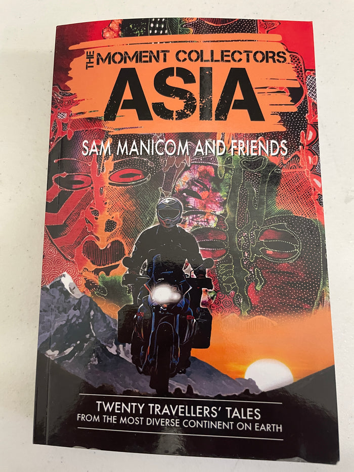 Book by Sam Manicom and friends "The Moment Collectors ASIA "